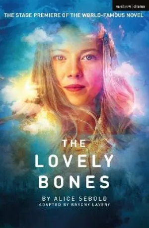 Alice Sebold: The Lovely Bones (Modern Plays) [2022] paperback