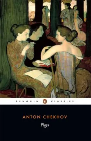 Anton Chekhov: Plays: Ivanov; The Seagull; Uncle Vanya; Three Sisters; The Cherryorchard (Penguin Classics) [2002] paperback