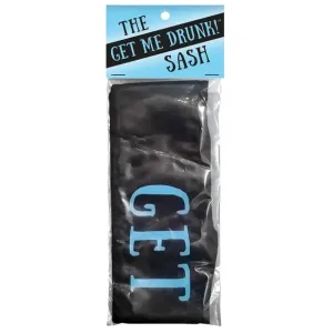 Get Me Drunk! Sash