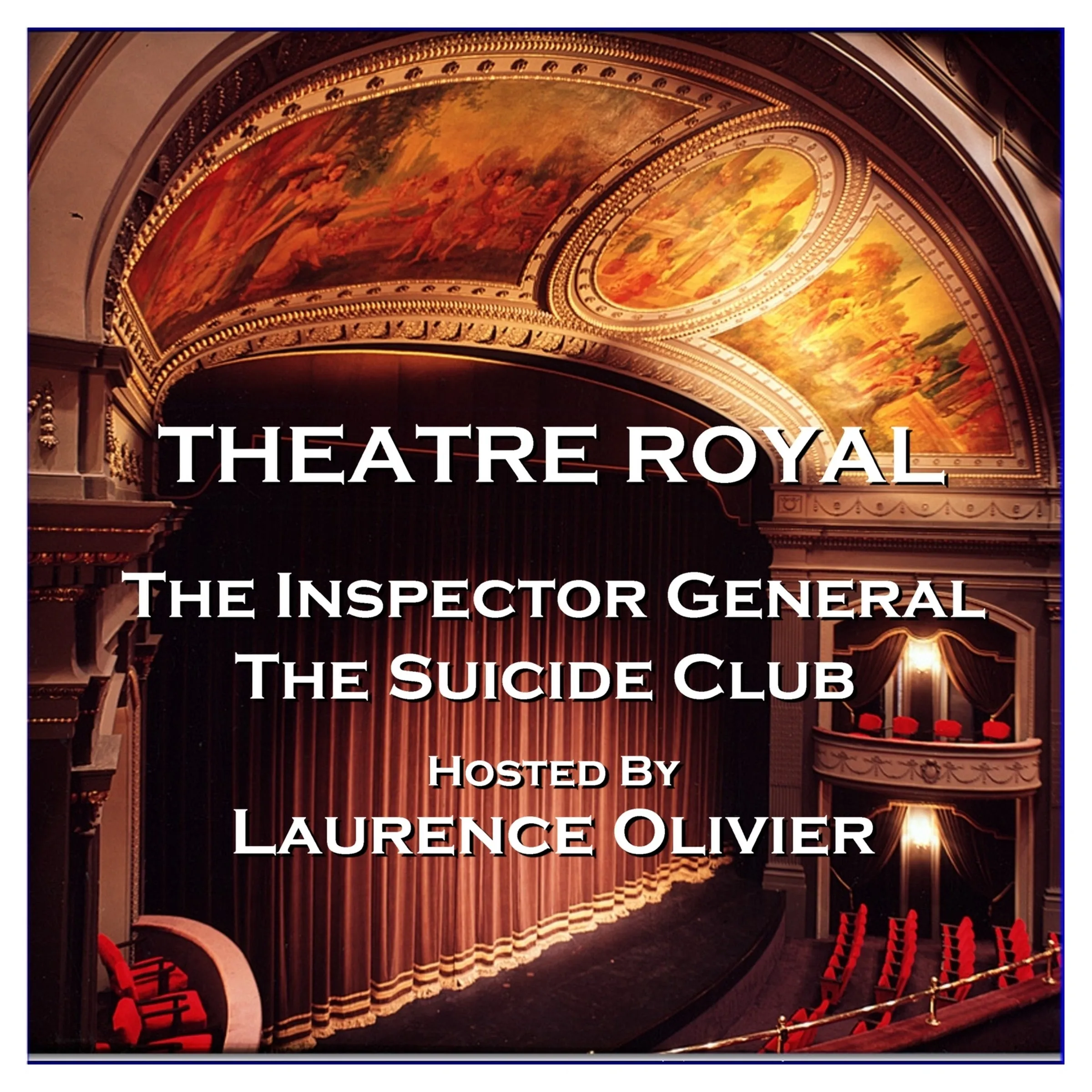 Theatre Royal - The Inspector General & The Suicide Club : Episode 10 (Audiobook)