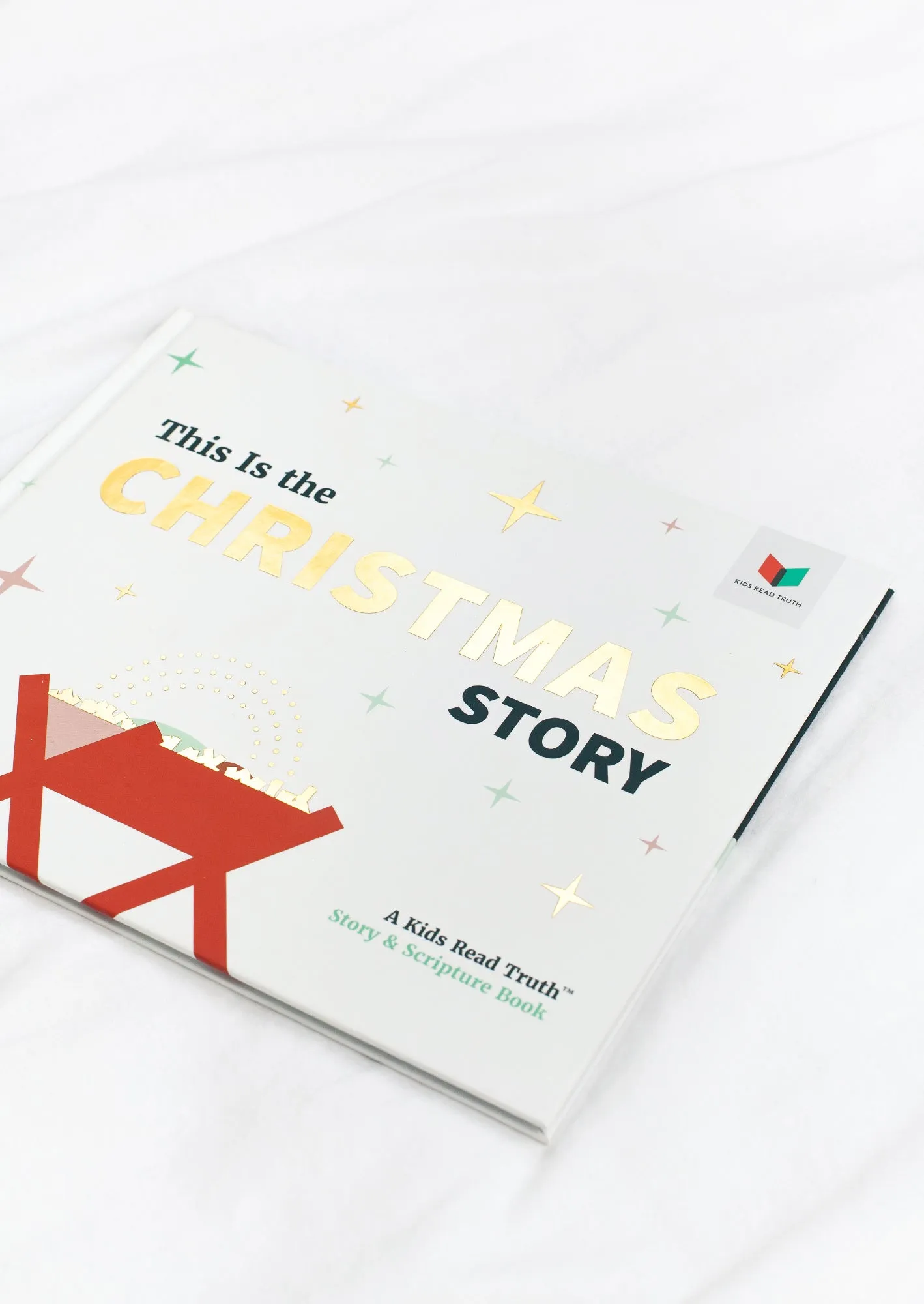 This Is the Christmas Story: A Kids Read Truth™ Story & Scripture Book | Kids Read Truth